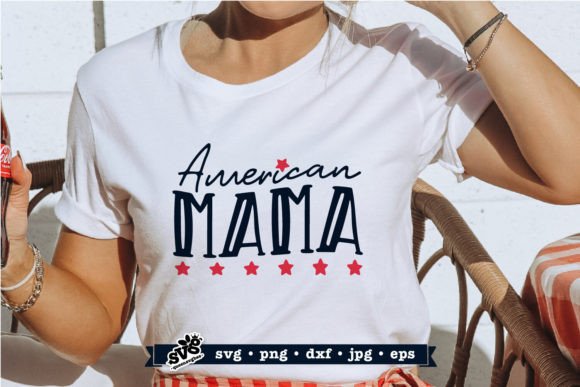 American Mama 4th of July SVG