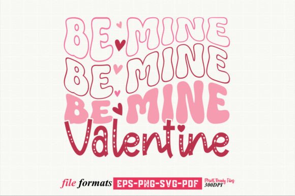 Be Mine Valentine SVG Valentine's Day