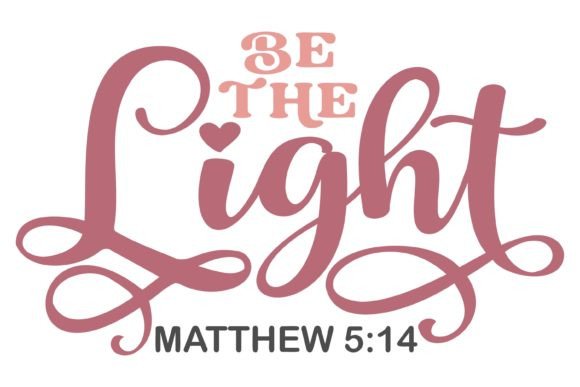 Be the Light Svg PNG: Graphics and Crafts for Creative Design