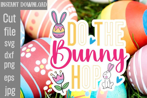 Do the Bunny Hop SVG Cut File: Graphics & Crafts