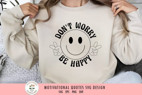Don't Worry Be Happy - Motivational SVG