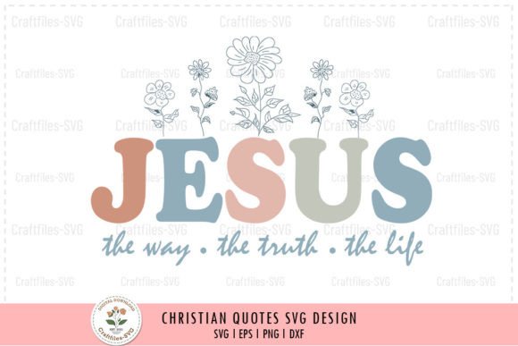 Jesus the Way the Truth the Life - Graphics and Crafts