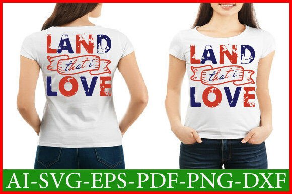 LAND THAT I Love Svg Design: Graphics and Crafts in One