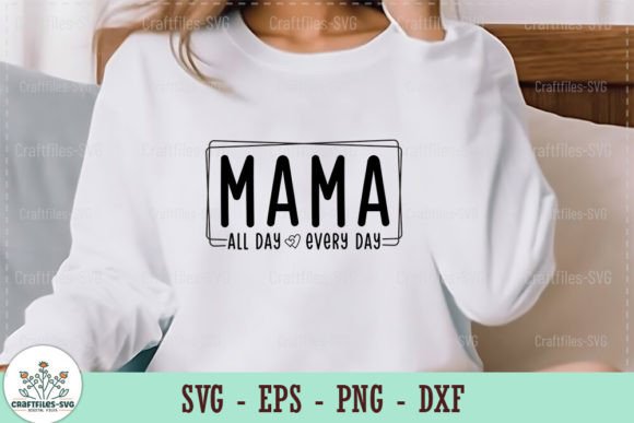 Mama All Day Every Day - Retro SVG
