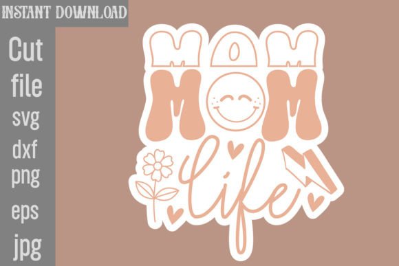 Mom Life SVG Cut File