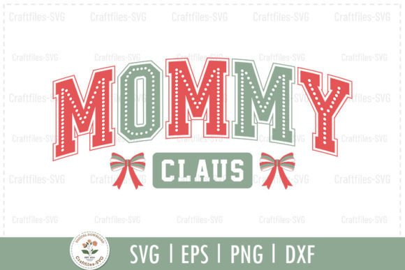 Mommy Claus - Christmas SVG