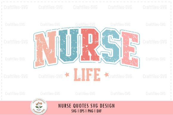 Nurse Life - Nurse SVG: Graphics for Crafts