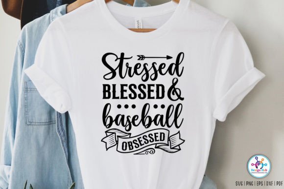 Stressed Blessed Baseball Obsessed SVG