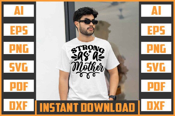 STRONG AS a MOTHER SVG Design: Graphics & Crafts