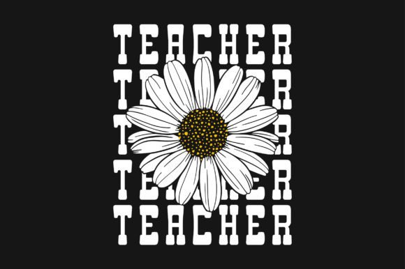 Teacher Daisy Floral SVG Sublimation for Graphics and Crafts