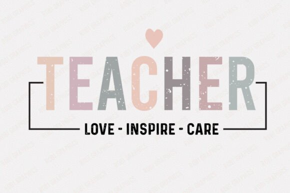 Teacher Love-Inspire-Care - Retro SVG