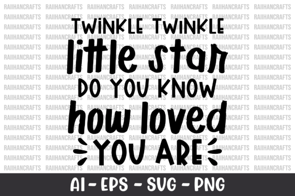 Twinkle Twinkle Little Star SVG: Graphics for Crafts and Small Business
