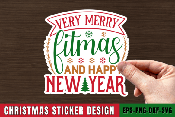 Very Merry Fitmas and Happy New Year Svg: Graphics for Crafts