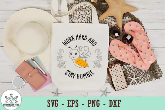 Work Hard Stay Humble - SVG Graphics & Crafts