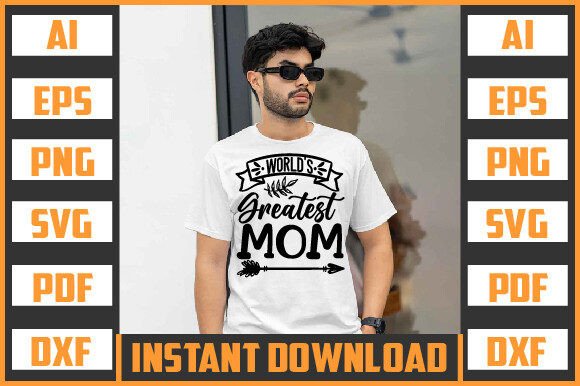 WORLD S GREATEST MOM SVG Design: Graphics for Crafts
